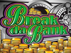 Break da Bank (Microgaming)