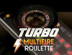 Turbo-Multifire-Roulette