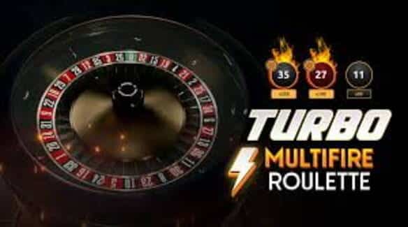 Turbo multifire roulette real dealer studios